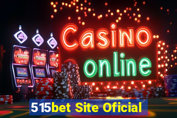 515bet Site Oficial